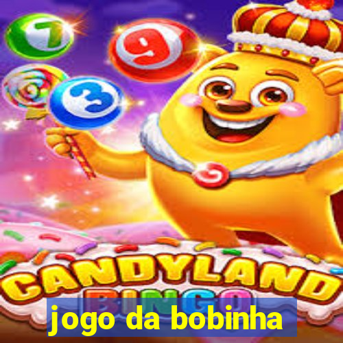 jogo da bobinha